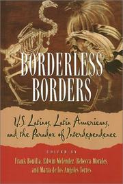 Cover of: Borderless Borders: U.S. Latinos, Latin Americans, and the Paradox of Interdependence