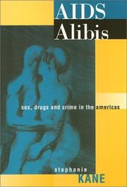 Cover of: AIDS alibis: sex, drugs, and crime in the Americas