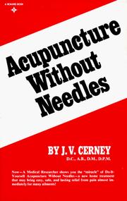 Cover of: Acupuncture Without Needles by J. V. Cerney, J. V. Cerney