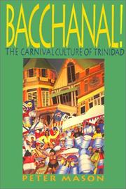 Cover of: Bacchanal: The Carnival Culture of Trinidad