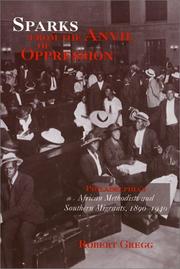 Cover of: Sparks from the Anvil of Oppression by Robert Gregg