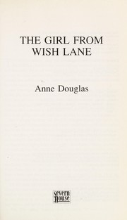 Cover of: The girl from Wish Lane by Anne Douglas