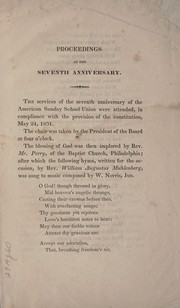 Cover of: Proceedings at the seventh anniversary of the American Sunday School Union, with the addresses of Messrs. Reese, Cookman and Tappan | American Sunday-School Union
