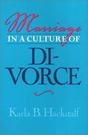 Cover of: Marriage In A Culture Of Divorce (Women In The Political Economy) by Karla Hackstaff