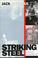 Cover of: Striking Steel Cl (Critical Perspectives On The P)