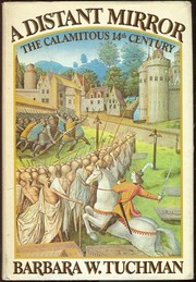 Cover of: A distant mirror: the calamitous 14th century