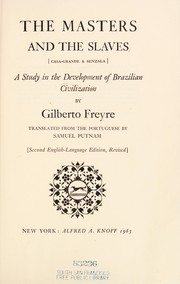 Cover of: The masters and the slaves by Gilberto Freyre