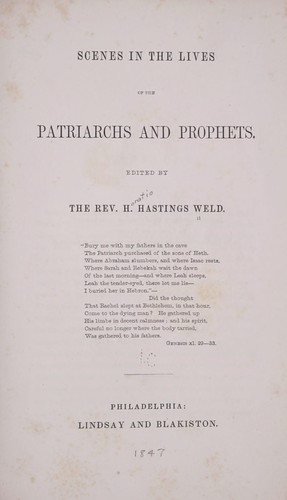 Scenes in the lives of the patriarchs and prophets by H. Hastings Weld