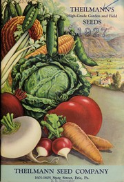 Cover of: Theilmann's high-grade garden and field seeds: 1927