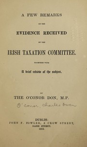 Cover of: A few remarks on the evidence received by the Irish Taxation Committee | Charles Owen O