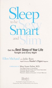 Cover of: Sleep to be sexy, smart, and slim | Ellen Michaud