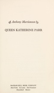 Cover of: Queen Katherine Parr | Anthony K. Martienssen
