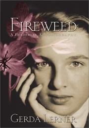 Fireweed by Gerda Lerner