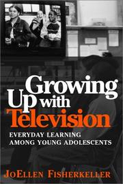 Cover of: Growing Up With Television: Everyday Learning Among Young Adolescents