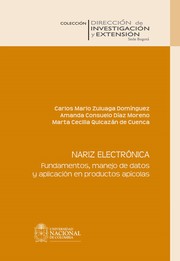 Cover of: Nariz electrónica : fundamentos, manejo de datos y aplicación en productos apícolas by 