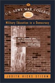 Cover of: The U.S. Army War College: Military Education in a Democracy