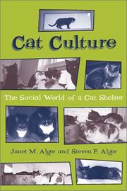 Cover of: Cat Culture: The Social World of a Cat Shelter (Animals, Culture, and Society)