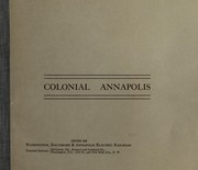 Cover of: Colonial Annapolis by Washington, Baltimore & Annapolis Electric Railroad