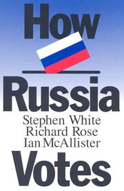 How Russia votes by Stephen White
