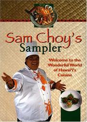 Cover of: Sam Choy's Sampler: Welcome to the Wonderful World of Hawai'i's Cuisine