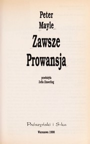 Cover of: Zawsze Prowansja by Peter Mayle