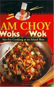 Cover of: Sam Choy Woks the Wok  by Sam Choy