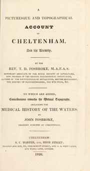 Cover of: A picturesque and topographical account of Cheltenham and its vicinity: To which are added contributions towards the medical topography, including the medical history of the waters