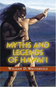 Cover of: Myths and Legends of Hawaii by W. D. Westervelt