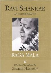 Cover of: Raga mala: the autobiography of Ravi Shankar