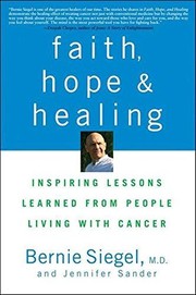Cover of: Faith, hope, and healing | Bernie S. Siegel