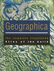Cover of: Geographica: The Complete Illustrated Atlas of the World