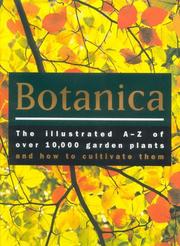 Cover of: Botanica: The Illustrated A-Z of Over 10,000 Garden Plants and How to Cultivate Them