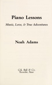 Cover of: Piano lessons | Noah Adams