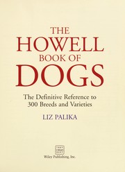 Cover of: Howell book of dogs by Liz Palika