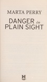 Danger in plain sight by Marta Perry