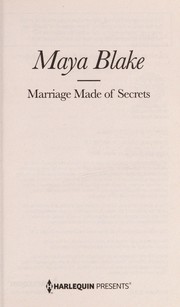 Cover of: Marriage made of secrets | Maya Blake