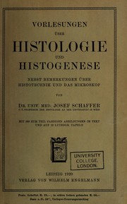 Cover of: Lehrbuch der Histologie und Histogenese: nebst Bemerkungen ©ơber Histotechnik und das Mikroskop