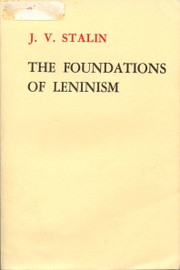 Cover of: The Foundations of Leninism by Joseph Stalin