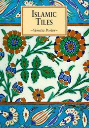 Cover of: Islamic tiles | Venetia Porter