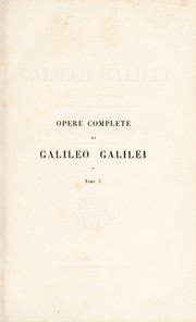 Cover of: Le opere di Galileo Galilei by Galileo Galilei