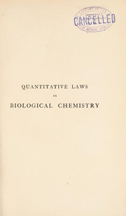 Cover of: Quantitative laws in biological chemistry | Svante Arrhenius