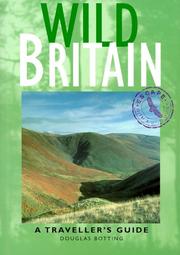 Wild Britain; a Traveller's Guide by Douglas Botting