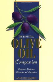 Cover of: The Essential Olive Oil Companion by Anne Dolamore