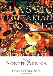 Cover of: Classic vegetarian cooking from the Middle East and North Africa