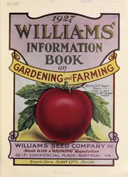 Cover of: Williams' information book on gardening and farming: 1927
