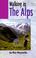 Cover of: Walking in the Alps (Travel)