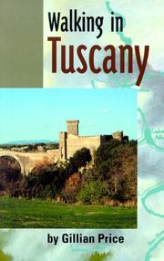 Cover of: Walking in Tuscany by Gillian Price
