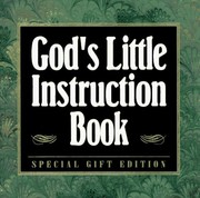 Cover of: God's Little Instruction Book: Inspirational Wisdom on How to Live a Happy and Fulfilled Life (God's Little Instruction Book Series , No 1)