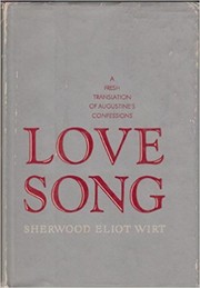 Cover of: Love Song: Augustine's Confessions for Modern Man