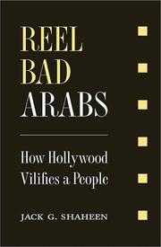 Cover of: Reel bad Arabs by Jack G. Shaheen